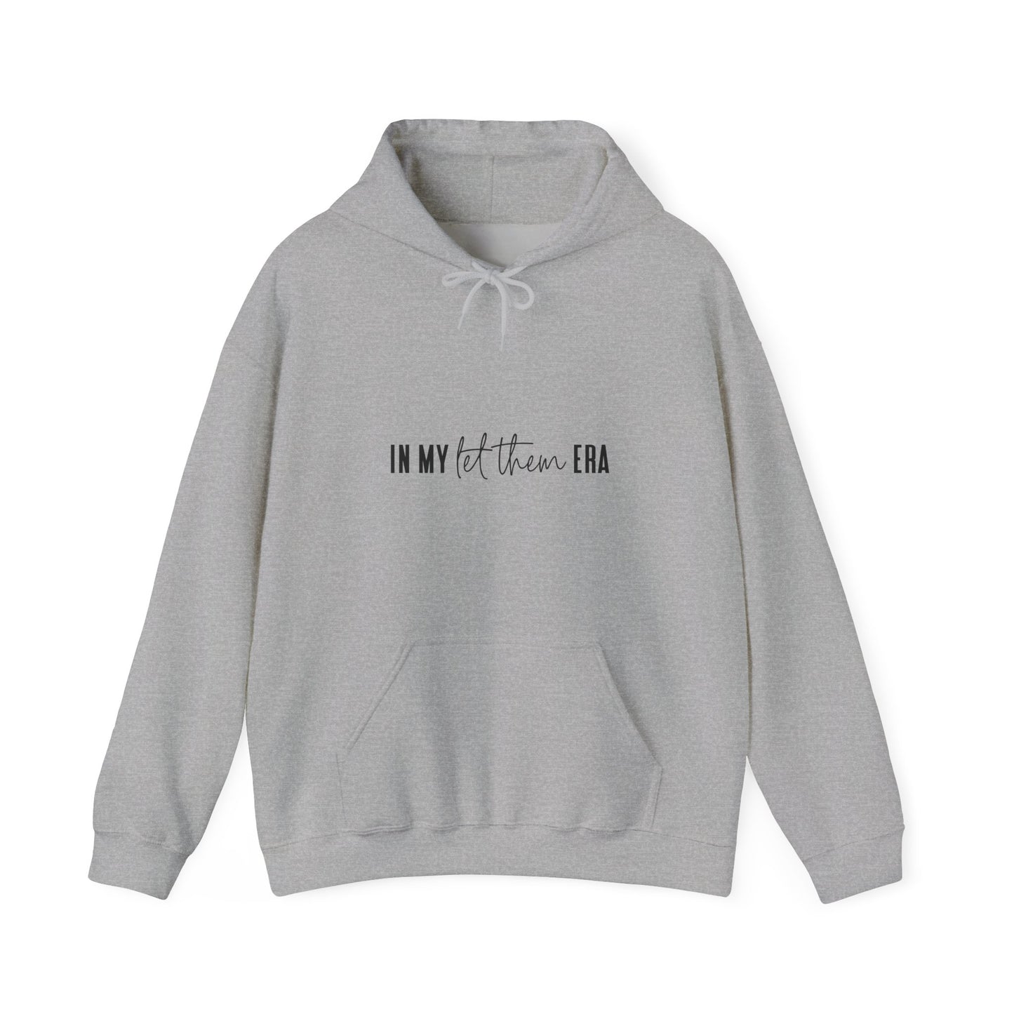 Inspirational Unisex Heavy Blend Hoodie - 'IN MY let them ERA'