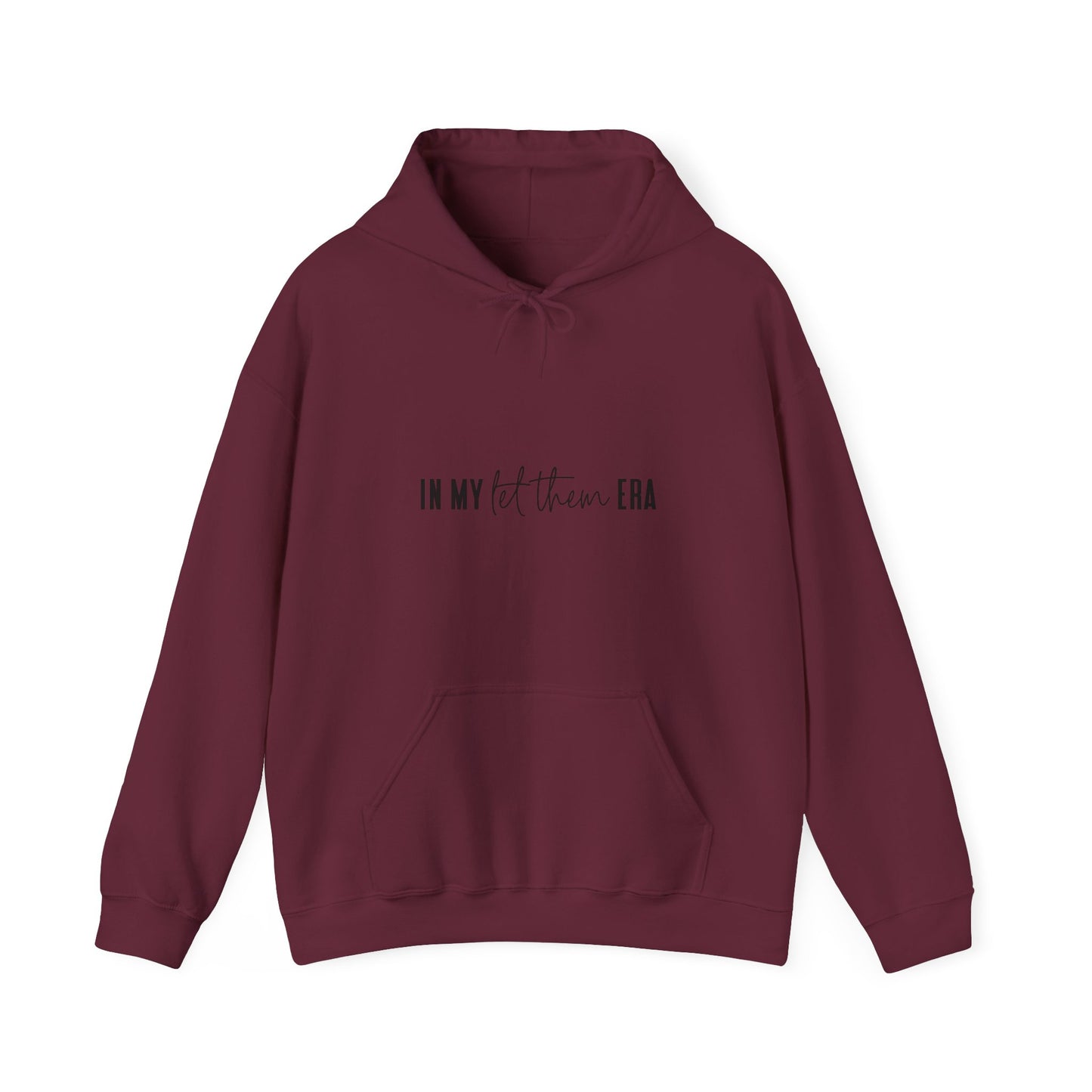 Inspirational Unisex Heavy Blend Hoodie - 'IN MY let them ERA'