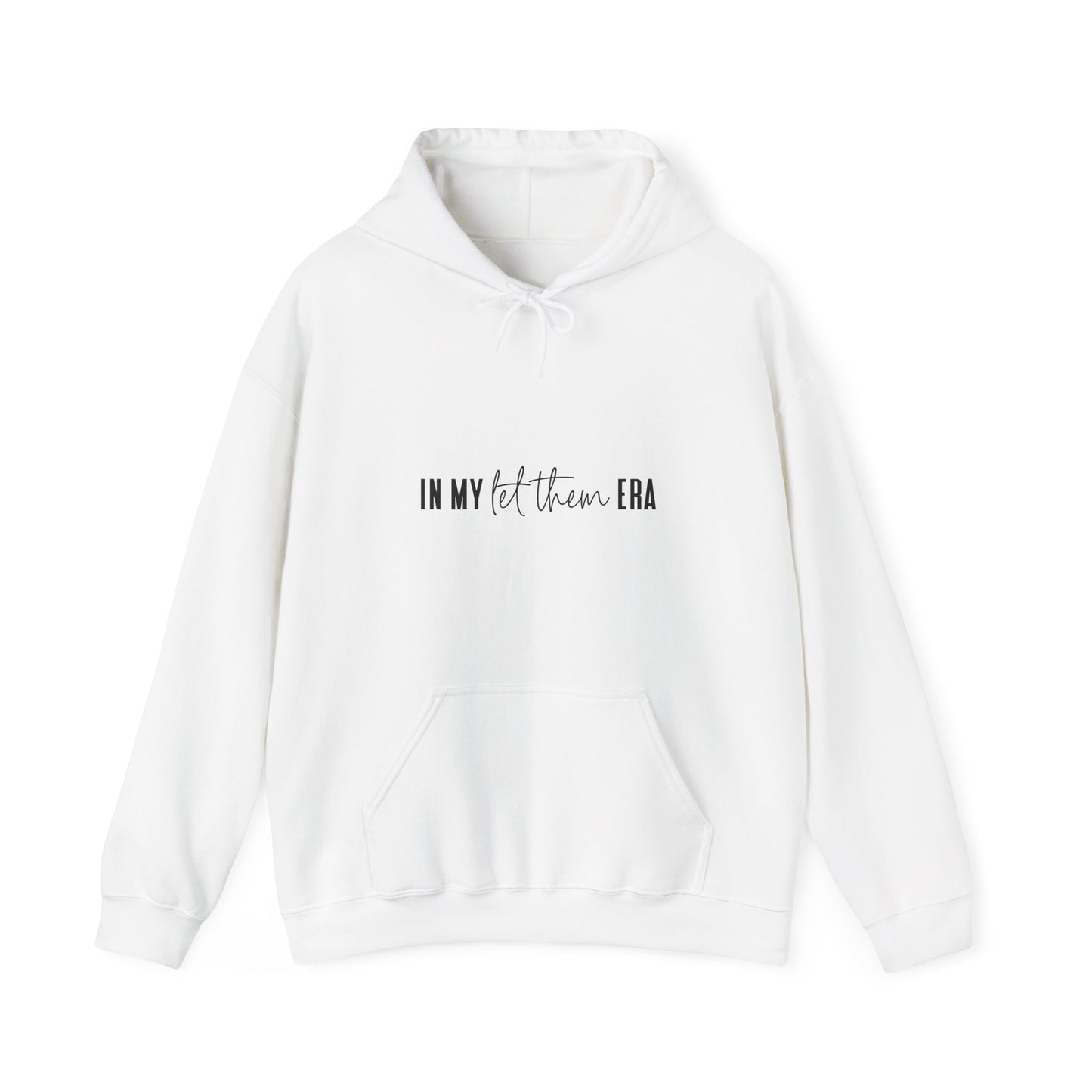Inspirational Unisex Heavy Blend Hoodie - 'IN MY let them ERA'